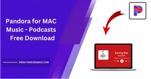 Pandora fot Mac- Music & Podcasts Free Download