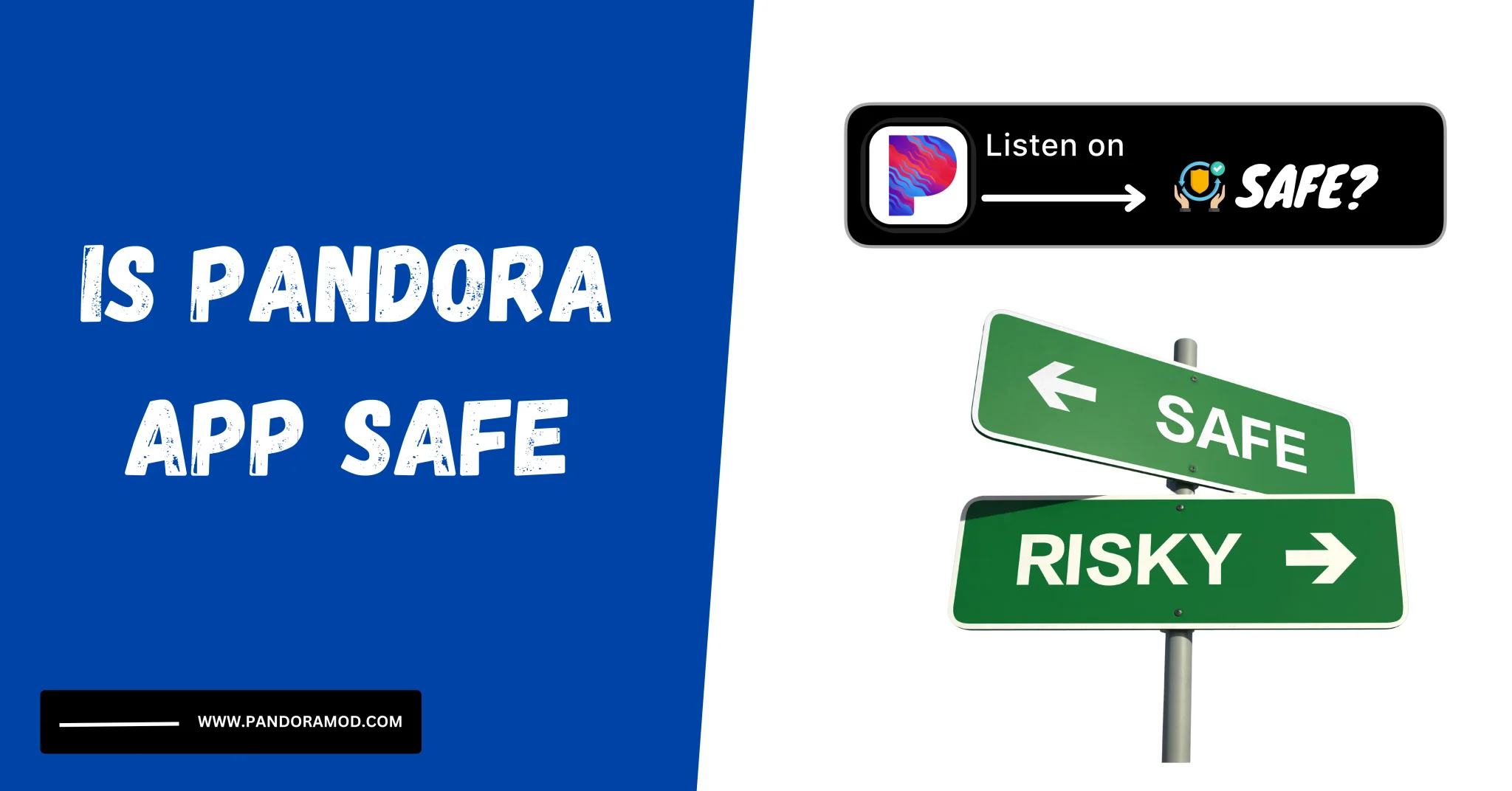 Is Pandora Safe