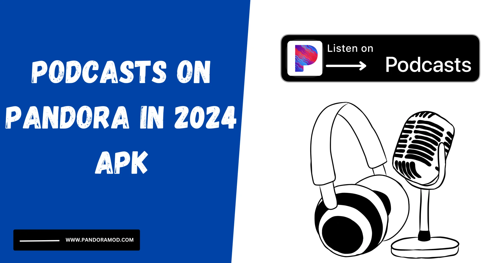 Podcasts on Pandora in 2024 APK